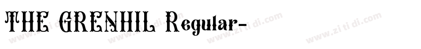 THE GRENHIL Regular字体转换 THE GRENHIL Regular字体转换